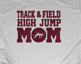 Glitter Track and Field High Jump Mom T-Shirt, Track High Jump Shirt, High Jump Mom Glitter Shirt, High Jump T-Shirt,