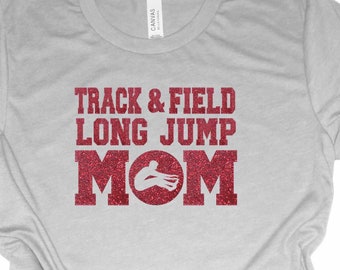Glitter Track and Field Long Jump Mom T-Shirt, Track Long Jump Shirt, Long Jump Mom Glitter Shirt, Long Jump T-Shirt,
