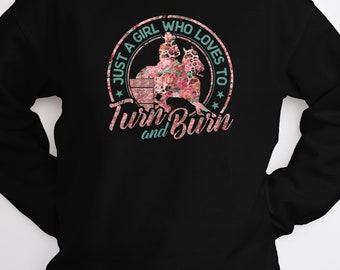 Floral Just A Girl Who Loves To Turn and Burn Barrel Racing Sweatshirt, Barrel Racing Horse Sweatshirt, Barrel Racing Sweater
