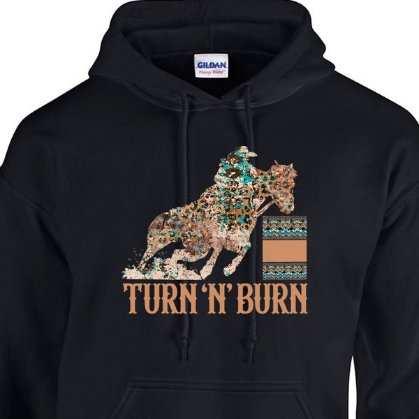 Turn N Burn Barrel Racing Hoodie, Barrel Racing Horse Hoodie, Barrel Racing Unisex Hoodie, Horse Hoodie