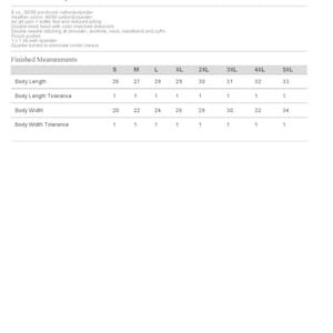 May include: A size chart for a unisex hooded sweatshirt made of a blend of cotton and polyester. The chart shows the measurements in inches for body length, body width, and tolerance for each size from small to 5XL.