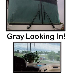 May include: Two images showing the front of a recreational vehicle. The top image shows the exterior with the text "Gray-Looking In!". The bottom image shows the interior with the text "Gray-Looking Out!".
