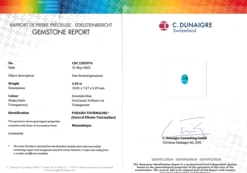 May include: Gemstone report from C. Dunaigre, Switzerland, detailing a greenish-blue Paraiba Tourmaline. The oval-cut gemstone weighs 2.93 ct and measures 10.81 x 7.67 x 5.09 mm. The report includes identification details and comments.