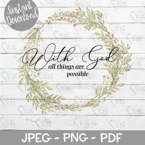 With God All Things Are Possible, Graphic File, Christian, PNG, Digital Download