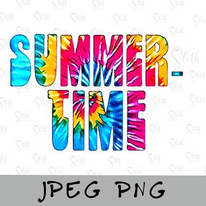 Tie Dye Summertime, Tie Dye Graphic File, Summer, PNG, Digital Download