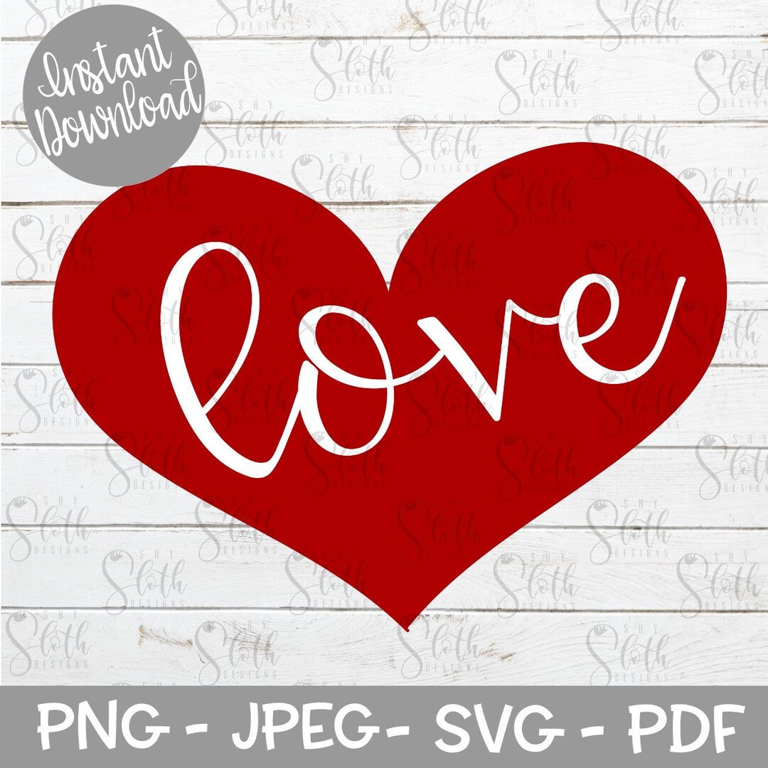Love Heart Valentines SVG Digital Cut File, Heart SVG, Love SVG - Etsy