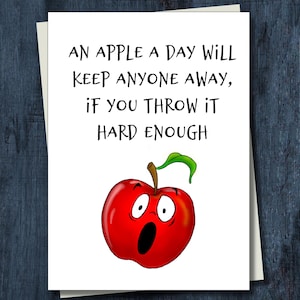 Funny Get Well Card - An Apple a Day Will Keep Anyone Away if You Throw It Hard Enough!