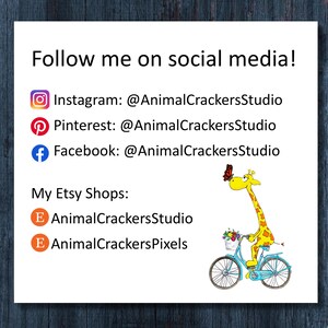 May include: White square graphic with the text "Follow me on social media!" and social media icons for Instagram, Pinterest, and Facebook, with the handle @AnimalCrackersStudio. Includes Etsy shop names and a giraffe riding a bicycle.