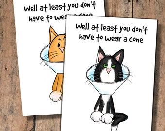 Funny Cat Get Well Card - At Least You Don't Have to Wear a Cone!