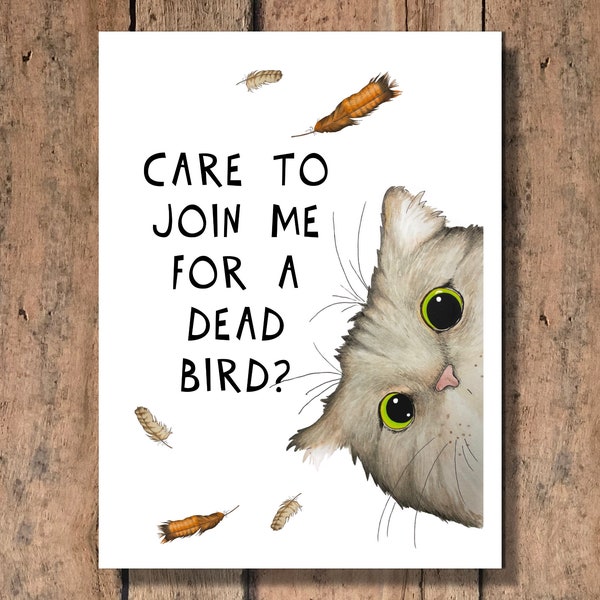 Care to Join Me for a Dead Bird?   Funny Cat Thanksgiving Card
