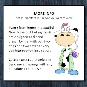 May include: A whimsical illustration of a cow in a robe and slippers holding a purple mug. The image includes text that reads "MORE INFO" and details about custom orders and the artist's inspiration.