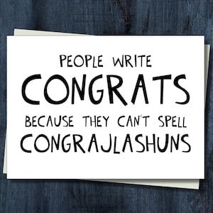 Funny Congratulations Card / Postcard - People Write "Congrats"