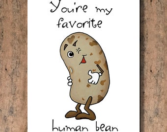 You're My Favorite Human Bean! Funny Card for Valentine's Day, Anniversary, Birthday, or Just Because