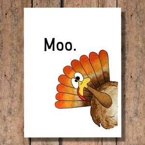 Funny Thanksgiving Card - Moo!