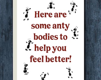Funny Get Well Card - Here Are Some Anty Bodies to Help You Feel Better!