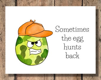 Funny Easter Card - Sometimes the Egg Hunts Back!