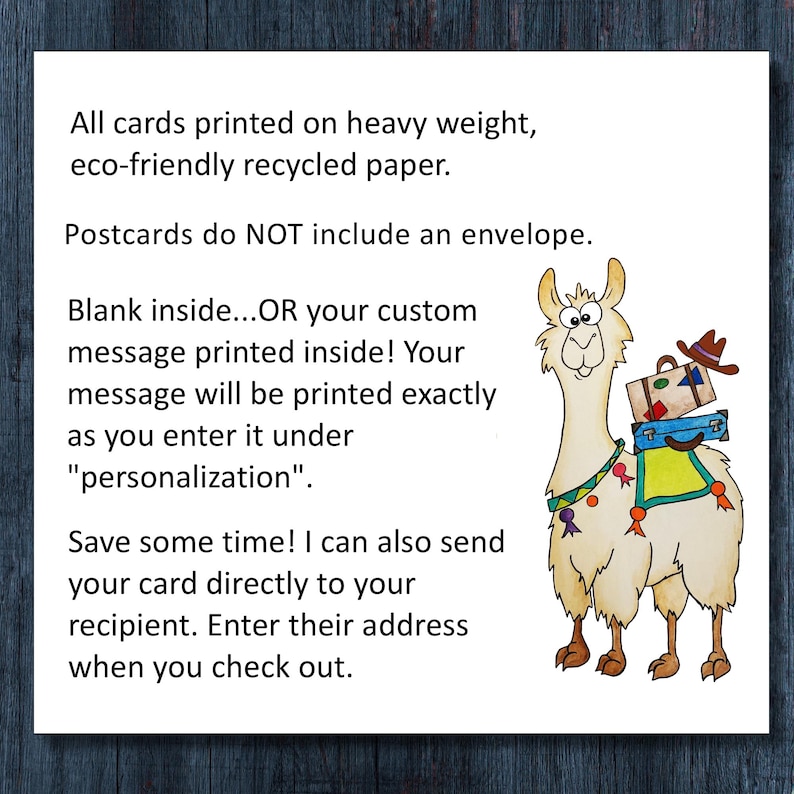 May include: A white greeting card featuring a cartoon llama with a brown hat and two suitcases strapped to its back. The text reads: All cards printed on heavy weight, eco-friendly recycled paper. Postcards do NOT include an envelope. Blank inside.