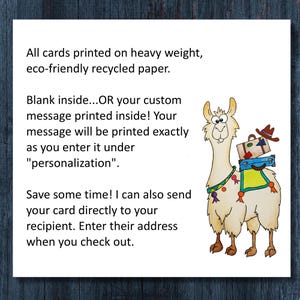 May include: A white greeting card featuring a cartoon llama with a brown hat and two stacked suitcases on its back. The text reads: All cards printed on heavy weight, eco-friendly recycled paper. Blank inside...OR your custom message printed inside!
