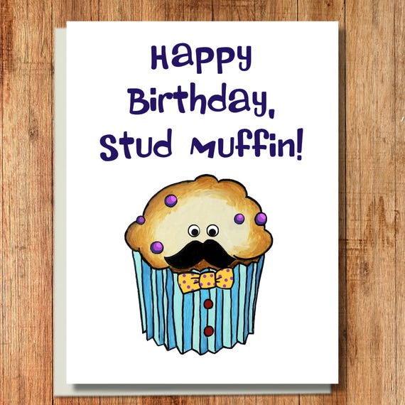 Stud Muffin Funny Happy Birthday Greeting Card for Men Stud Muffin Funny Happy Birthday Greeting Card for Men