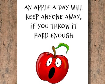 An Apple a Day Will Keep Anyone Away if You Throw It Hard Enough!  Funny Get Well Card