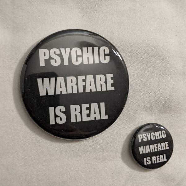 Psychic Warfare is Real Clutch Band Magnet Pinback Button 2.25 or 1 inch