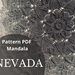 May include: A gray crochet mandala with a gradient from light to dark gray. The text "Pattern PDF Mandala NEVADA" is on a black background.