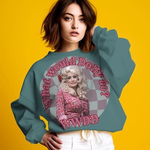 Autumn sweatshirt | what would Dolly do | Dolly Parton sweatshirt | Dolly Parton shirt Dolly shirts Dolly parton tshirt | dolly parton merch