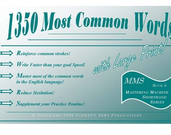 1350 Most Common Words Practice Book for Court Reporting Students - Easy to Multi-syllabic Proper Names, with practice sentences.