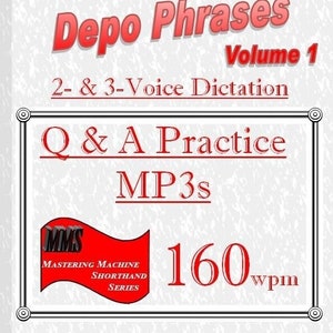 160wpm Dictation from 800 Most Common Depo Phrases - Volume I -mp3 format- Court Reporting - 2- and 3-Voice Q&A Audio Dictation