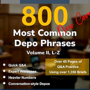 REFERENCE ONLY - 800 Most Common Depo Phrases Vol II - Not For Purchase