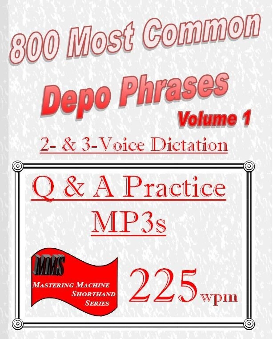 Depo Script Format 225 and 250wpm Dictation From 800 Most Common Depo Phrases - Volume I ...