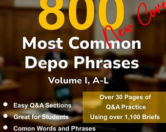800 Most Common Depo Phrases Vol I - Not For Purchase - Reference Only