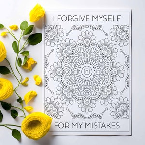Anxiety relief coloring page with positive affirmation - I forgive myself for my mistakes. Printable PDF.