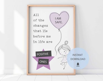 Printable Anxiety Poster 7 - I am safe affirmation. Positive change quote.