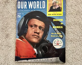 Vintage December 1950 OUR WORLD Magazine: Mary McLeod Bethune / Peg-Leg Bates