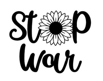 Stop War Sunflower SVG – Anti-War Political Protest (Digital Download)
