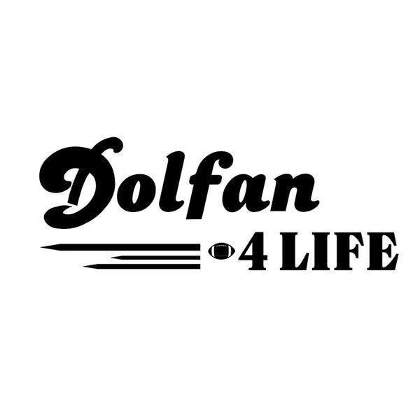 Dolfan 4 Life Svg Png - Dolphins Football PNG  - Football svg - Dolphins png - Sports  - Miami - Decal - Cricut Cut File - Digital Download