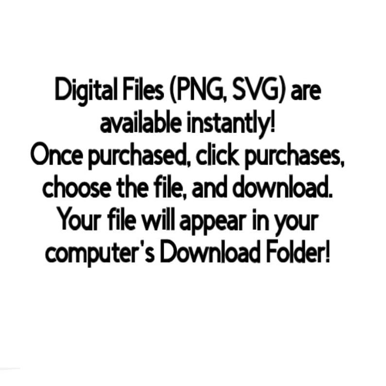 Peut inclure: Texte sur fond blanc qui indique : "Fichiers num&eacute;riques (PNG, SVG) disponibles instantan&eacute;ment ! Une fois achet&eacute;, cliquez sur achats, choisissez le fichier et t&eacute;l&eacute;chargez-le. Votre fichier appara&icirc;tra dans le dossier T&eacute;l&eacute;chargements de votre ordinateur !"
