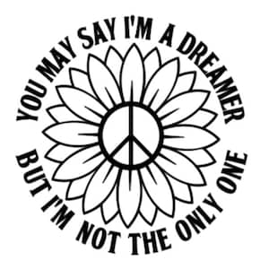 Immagina SVG - Pace SVG - Pace nel mondo SVG - Beatles - Dreamer - Download digitale - File di taglio Cricut - Girasole Svg - Pace nel mondo
