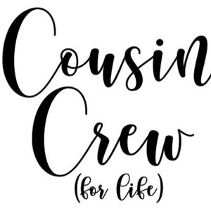 Cousin Crew For Life SVG e PNG - Cousins SVG - Família - Reunião de família - Sublimação - Download digital - Arquivo Cricut Cut