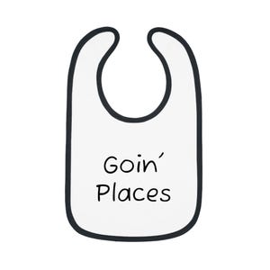 Goin&#39; Places Baby Bib, Cute Baby Shower Gift, Infant Feeding Bib, Toddler Dining Accessory, Travel-themed Baby Gear
