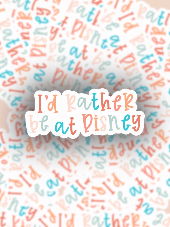 I"D RATHER BE IN DISNEYLAND vinyl decal I"D RATHER BE IN DISNEYLAND vinyl decal