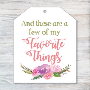 And these are a few of my Favorite Things Gift Tag