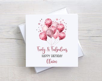 Personalised 40th Birthday Card, 40th Birthday Card for Sister, Friend, Mum, Auntie, Forty and Fabulous, Greetings Card For Her