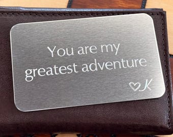 You Are My Greatest Adventure – Aluminum Wallet Card – Custom Engraved Keepsake