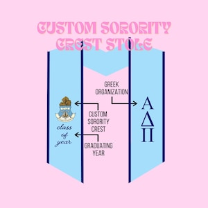 May include: A blue and white sorority crest stole with the Greek letters "AΔΠ" and the text "GREEK ORGANIZATION", "CUSTOM SORORITY CREST", "GRADUATING YEAR", and "class of year".