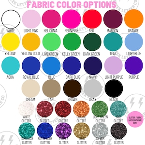 May include: A colour chart titled FABRIC COLOR OPTIONS displaying rows of solid and glitter fabric swatches. Colours include white, pinks, reds, oranges, yellows, greens, blues, purples, browns, greys, and black. Text notes glitter fabric has additional cost.