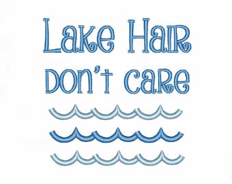 Lake Hair Don't Care Machine Embroidery Pattern (Digital Download)