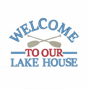 Benvenuti nella nostra Lake House, modello di ricamo a macchina ITH, cinque dimensioni, download immediato, modello del lago