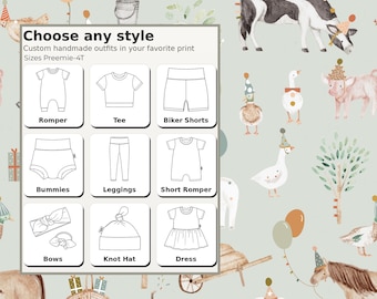 May include: A light green fabric pattern featuring farm animals in party hats, balloons, and gifts. An overlay displays text "Choose any style" and "Custom handmade outfits in your favorite print" with line drawings of a romper, tee, shorts, bummies, leggings, short romper, bows, knot hat, and dress.